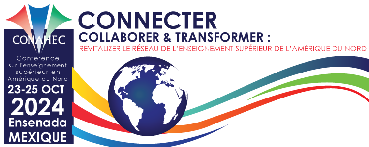 Conférence CONAHEC 2024 : Connecter, collaborer et transformer : revitaliser le réseau nord-américain de l'enseignement supérieur - 23-25 ​​octobre 2024